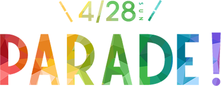 4/28(SUN) PARADE!